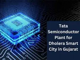 Dholera SIR Tata Plant